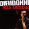 DIEUDONNE-MES EXCUSES